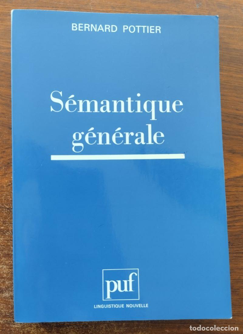 Libros: S&eacute;mantique g&eacute;n&eacute;rale - Bernard Pottier - Foto 1