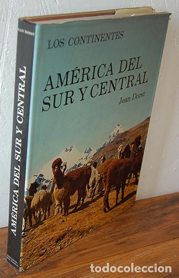 Libros: LOS CONTINENTES AM&Eacute;RICA DEL SUR Y CENTRAL - JEAN DORST - Foto 1