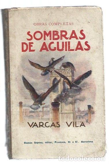 Libros: SOMBRAS DE AGUILAS - J. M. VARGAS VILA - Foto 1