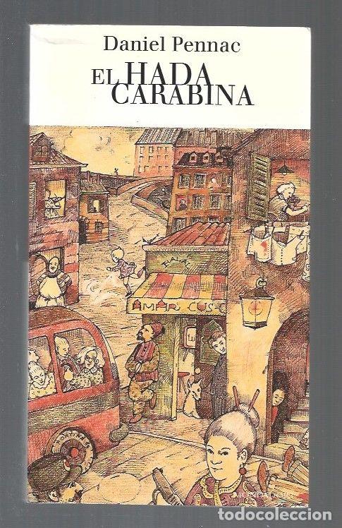 Libros: HADA CARABINA - EL - PENNAC, DANIEL - Foto 1