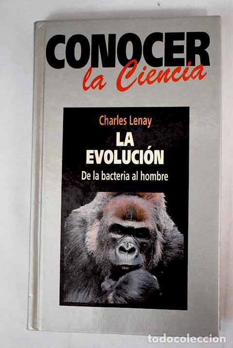 Libros: La evoluci&oacute;n: de la bacteria al hombre.- Lenay, Charles - Foto 1