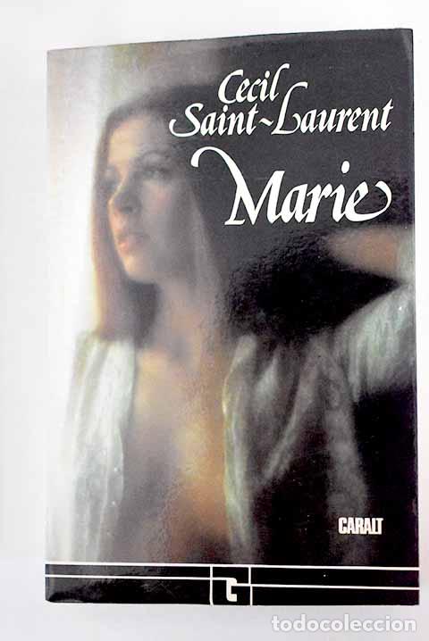 Libros: Marie: Saint-Laurent, C&eacute;cil.- Saint-Laurent, C&eacute;cil - Foto 1