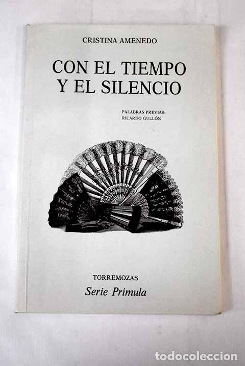 Libros: Con el tiempo y el silencio.- Amenedo, Cristina - Foto 1