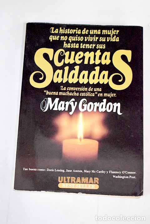 Libros: Cuentas saldadas: Gordon, Mary.- Gordon, Mary - Foto 1