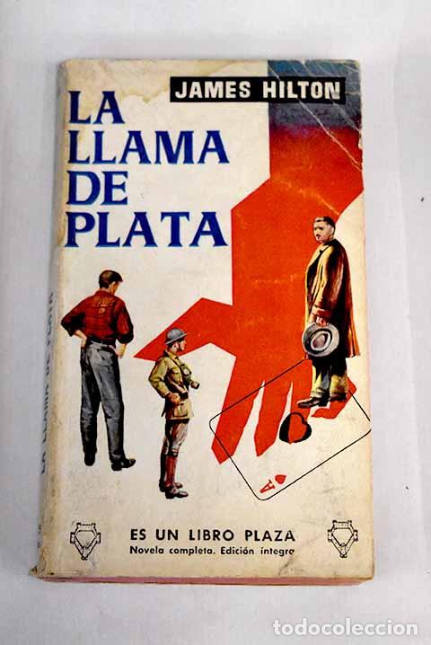 Libros: La llama de plata: Hilton, James.- Hilton, James - Foto 1