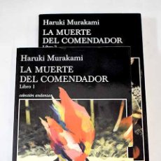 Libros: LA MUERTE DEL COMENDADOR.- MURAKAMI, HARUKI