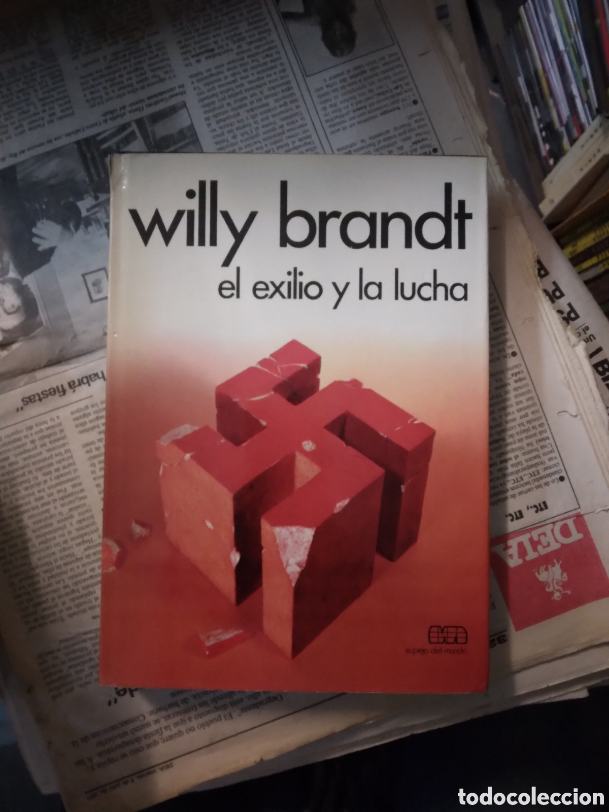 Libros: Willy Brant, el.exilio y la.lucha, Planeta - Foto 1