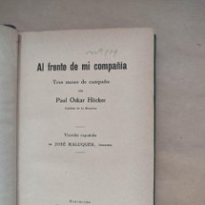 Libros: AL FRENTE DE MI COMPAÑIA. TRES MESES DE CAMPAÑA. - ”HOCKER, PAUL OSKAR.”