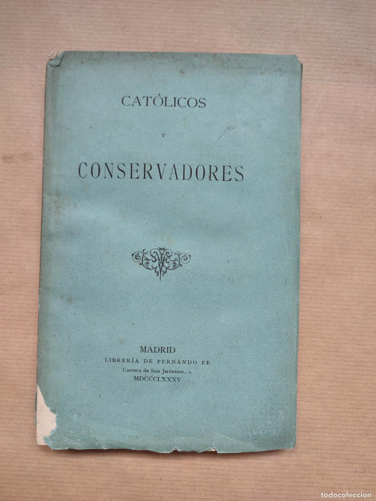 Libros: Cat&oacute;licos y Conservadores. - Foto 1