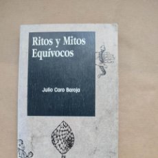 Libros: RITOS Y MITOS EQUÍVOCOS - ”BAROJA, JULIO CARO”