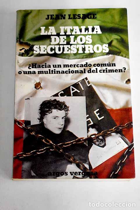 Libros: La Italia de los secuestros.- Lesage, Jean - Foto 1