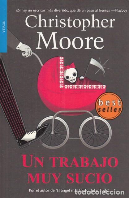 Libros: UN TRABAJO MUY SUCIO - MOORE, CHRISTOPHER - Foto 1