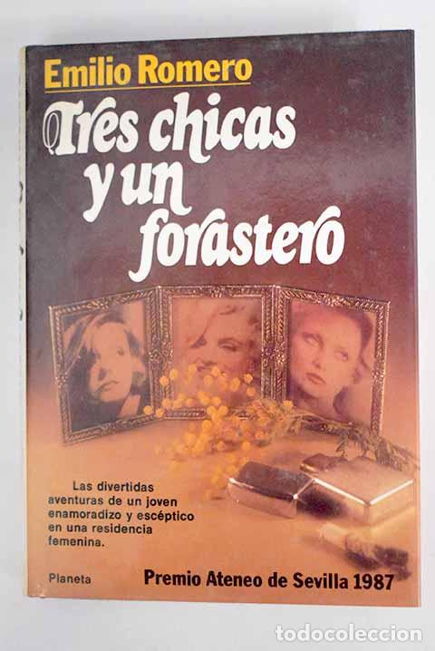 Libros: Tres chicas y un forastero.- Romero, Emilio - Foto 1