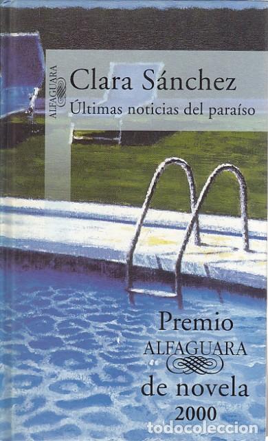 Libros: &Uacute;LTIMAS NOTICIAS DEL PARA&Iacute;SO - S&aacute;nchez, Clara - Foto 1