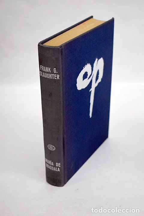 Libros: Mar&iacute;a de Magdala: Slaughter, Frank G..- Slaughter, Frank G. - Foto 1
