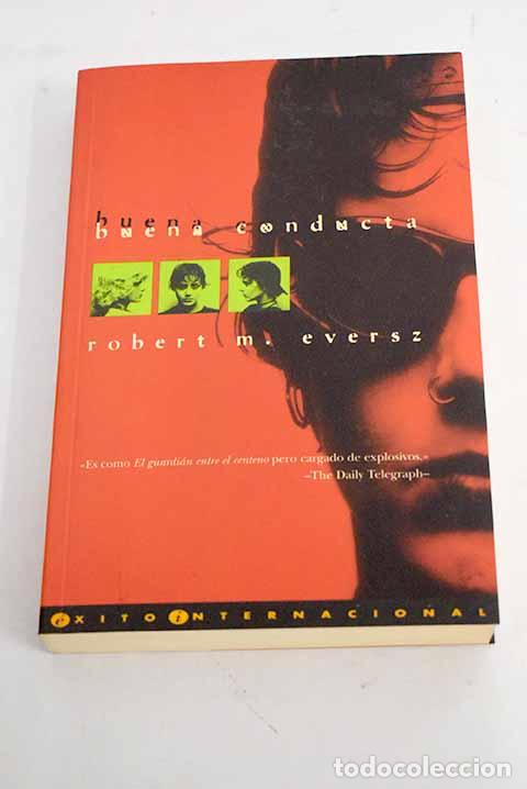 Libros: Buena conducta: Eversz, Robert M..- Eversz, Robert M. - Foto 1