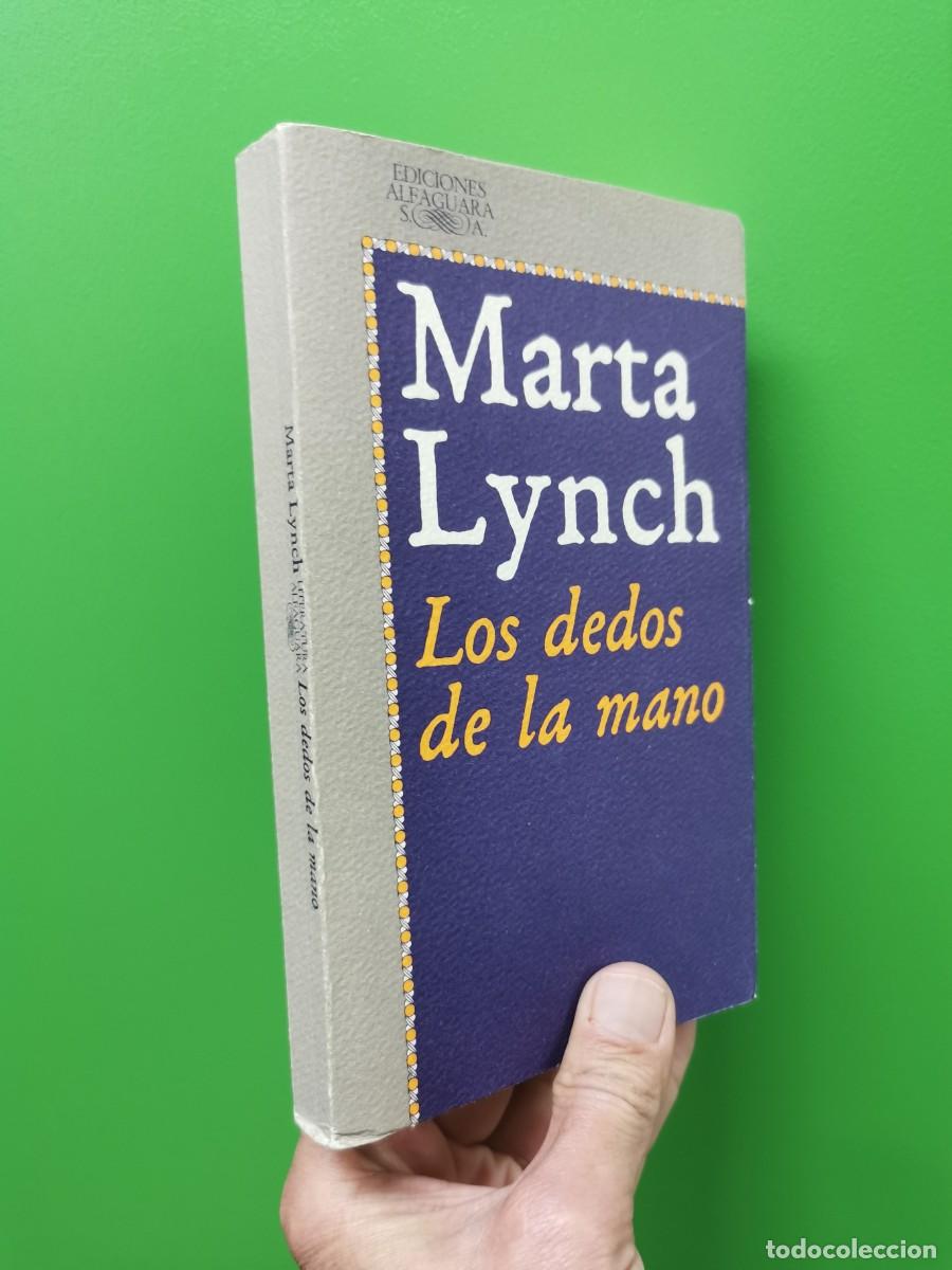 Libros: MARTA LYNCH. LOS DEDOS DE LA MANO. ALFAGUARA - Foto 1