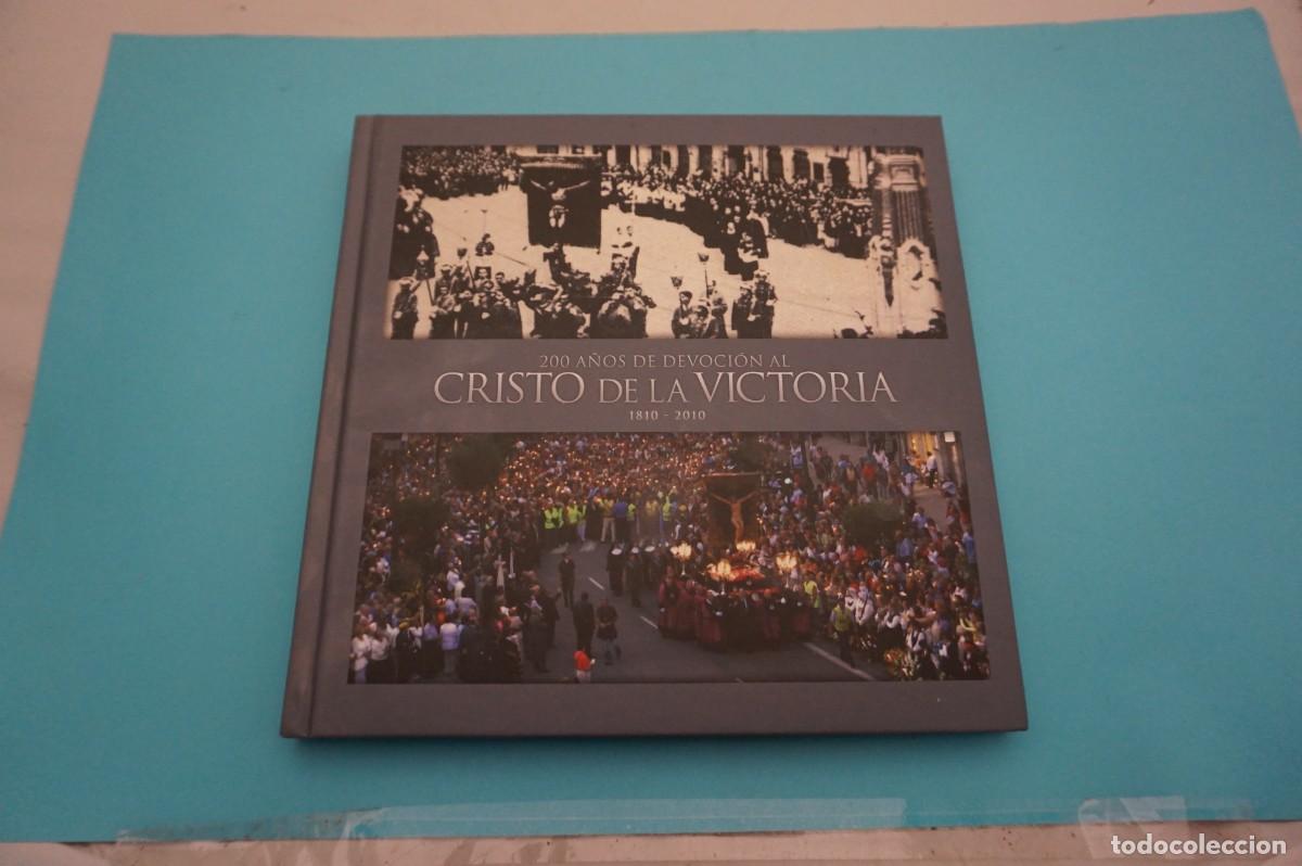 Livros em segunda m&atilde;o: 9D - 200 A&Ntilde;OS DE DEVOCION AL CRISTO DE LA VICTORIA 1810 2010