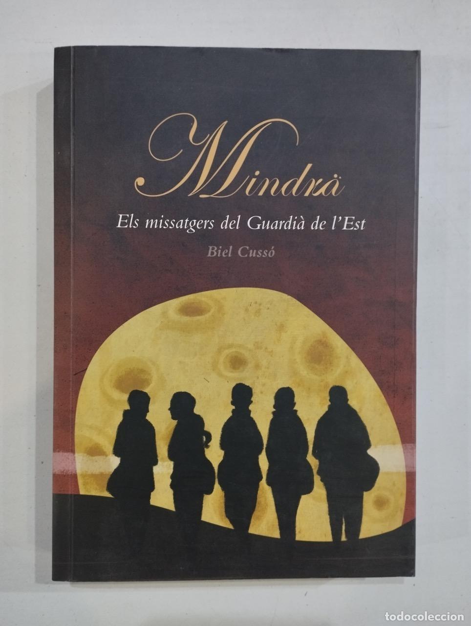 Libros: Biel Cuss&oacute; - Mindr&auml;. Els missatgers del Guardi&agrave; de lEst - Foto 1