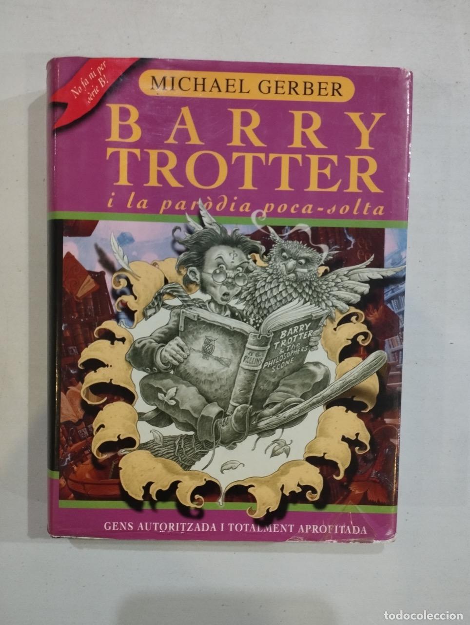 Libros: Michael Gerber - Barry Trotter i la par&ograve;dia poca-solta - Foto 1