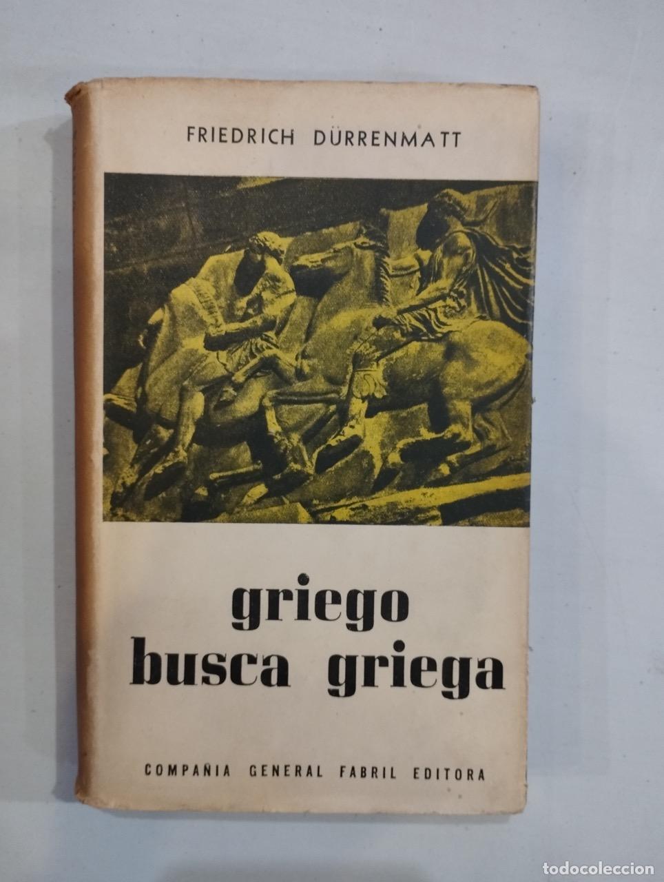 Libros: Friedrich D&uuml;rrenmatt - Griego busca griega - Foto 1