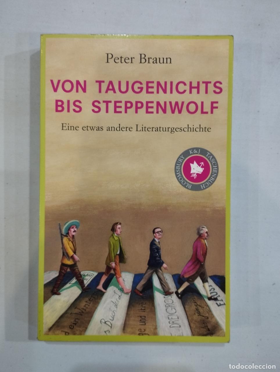 Libros: Peter Braun - Von Taugenichts Bis Steppenwolf - Foto 1