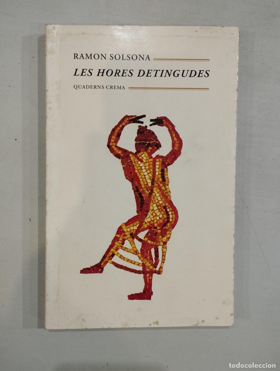 Libros: Ramon Solsona - Les hores detingudes - Foto 1