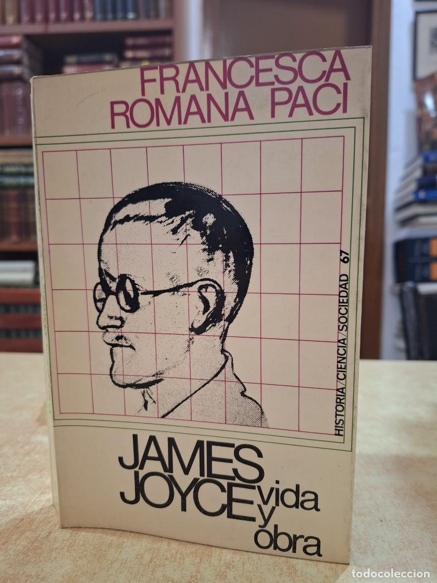 Libros: JAMES JOYCE VIDA Y OBRA. - ROMANA PACI, FRANCESCA. - Foto 1