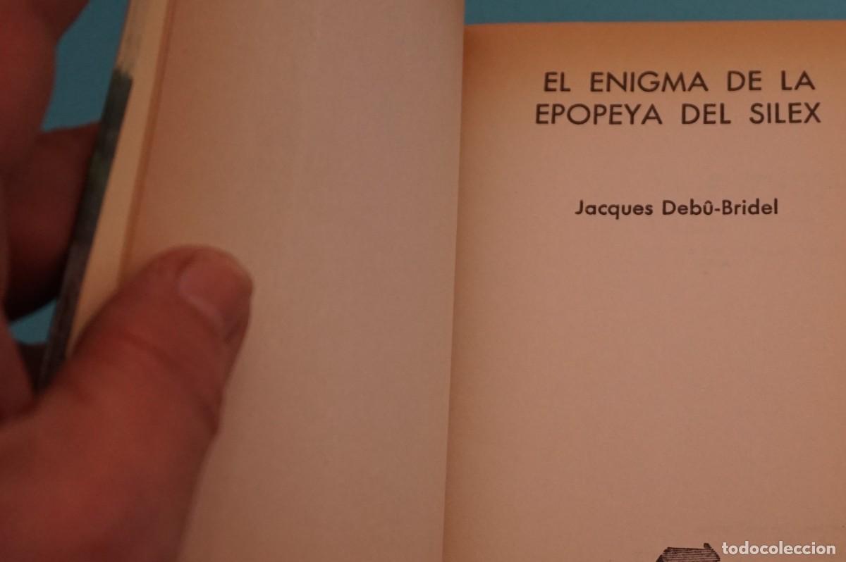 Libros: 9D - EL ENIGMA DE LA EPOPEYA DEL SILEX - JACQUES DEBU-BRIDEL / LIBROEXPRES - Foto 3