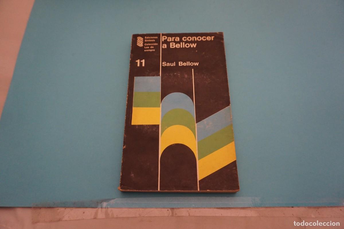 Libros: 15C - PARA CONOCER A BELLOW - SAUL BELLOW - Foto 1