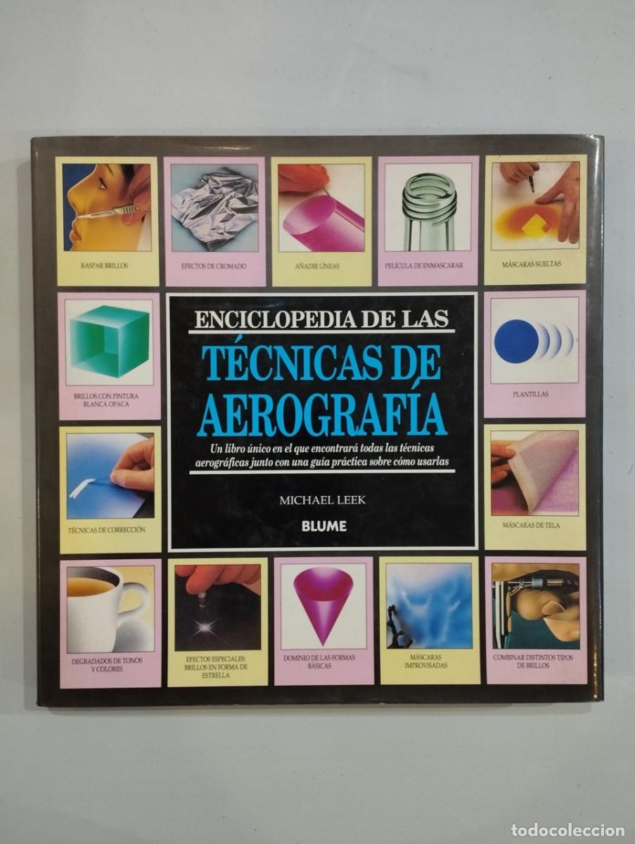 Libros: Michael Leek - Enciclopedia de las t&eacute;cnicas de aerograf&iacute;a - Foto 1