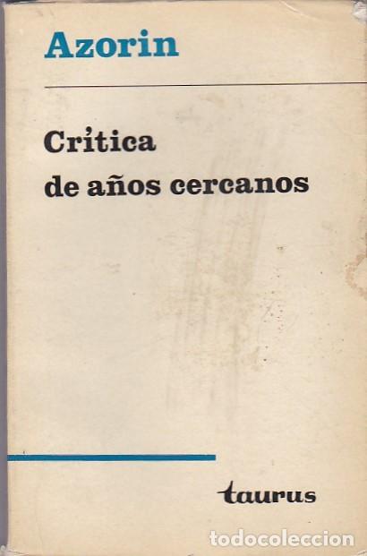 Libros: Cr&iacute;tica de a&ntilde;os cercanos - AZORIN - Foto 1
