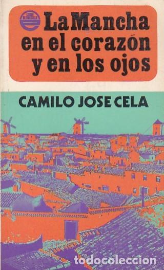 Libros: La Mancha en el coraz&oacute;n - CELA ,Camilo Jose - Foto 1