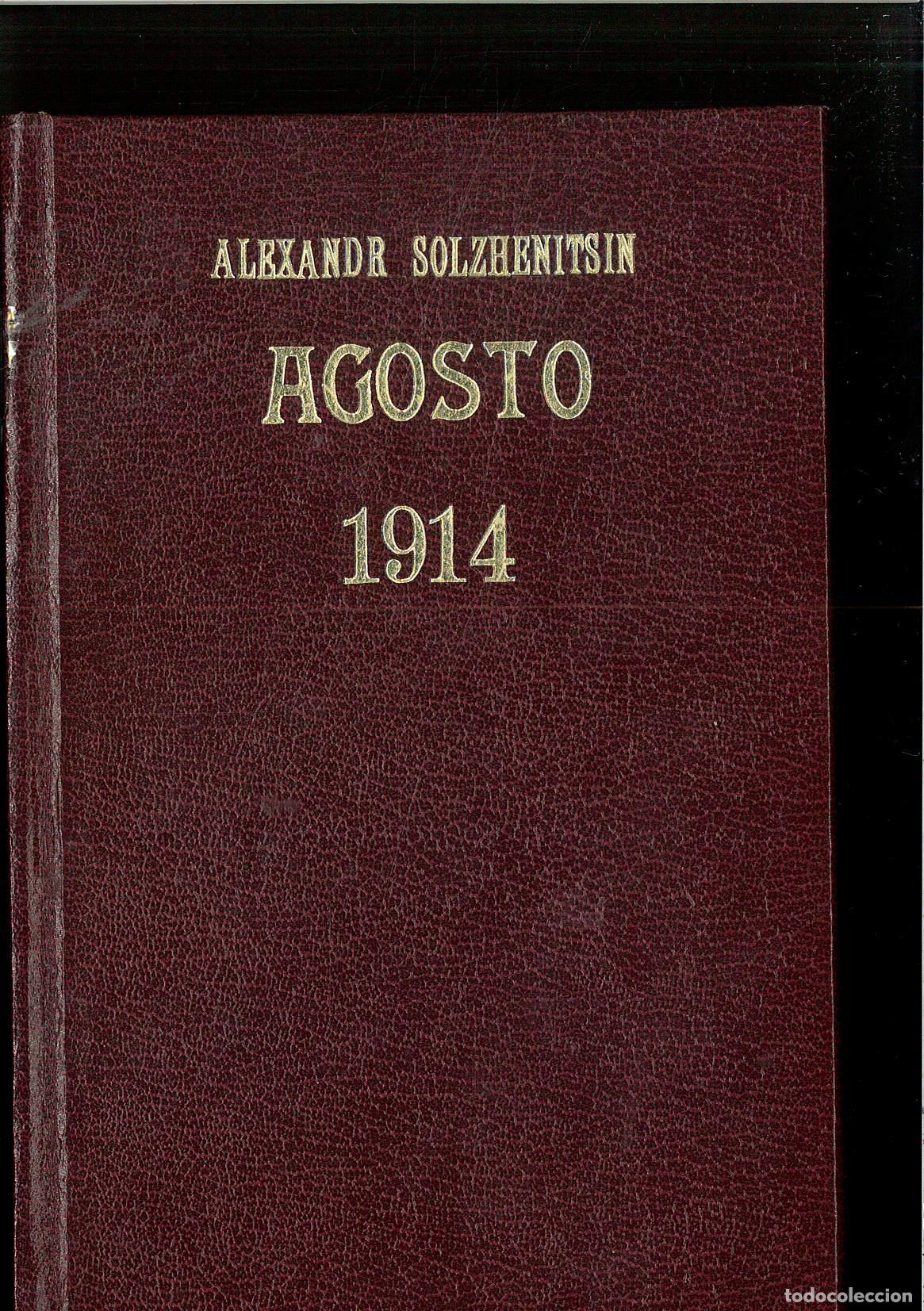 Libros: AGOSTO 1914 - Alexandr Solzhenitsin - Foto 1