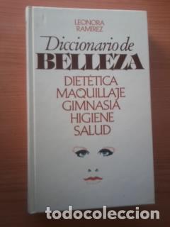 Libros: DICCIONARIO DE BELLEZA - LEONORA RAMIREZ - Foto 1