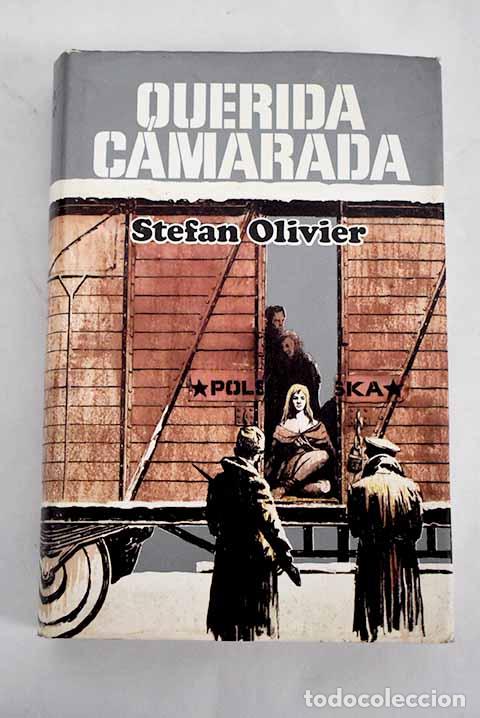 Libros: Querida camarada: Olivier, Stefan.- Olivier, Stefan - Foto 1