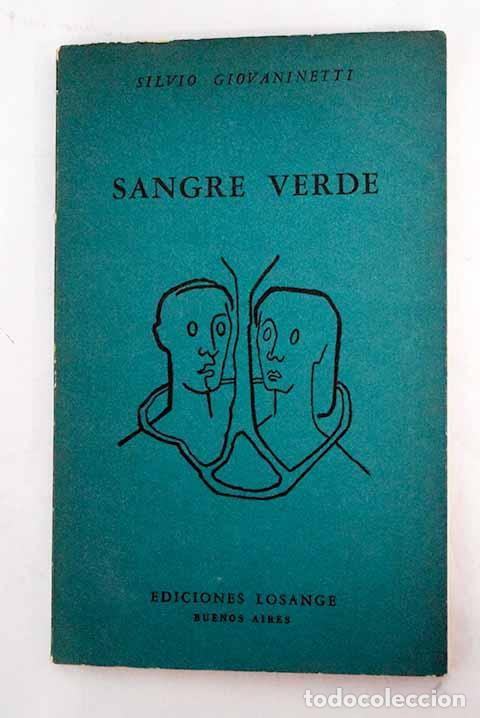Libros: Sangre verde: Giovaninetti, Silvio.- Giovaninetti, Silvio - Foto 1