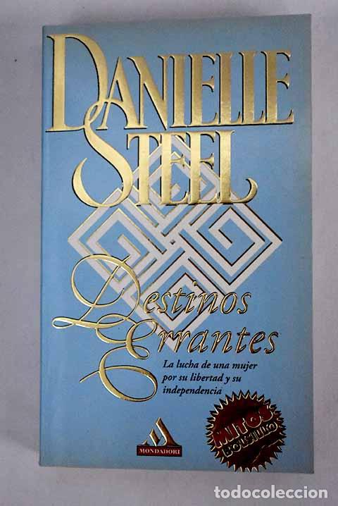 Libros: Destinos errantes: Steel, Danielle.- Steel, Danielle - Foto 1