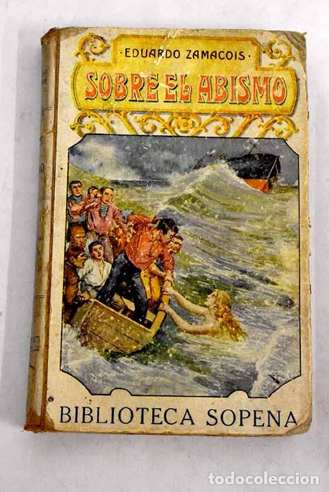 Libros: Sobre el abismo.- Zamacois, Eduardo - Foto 1