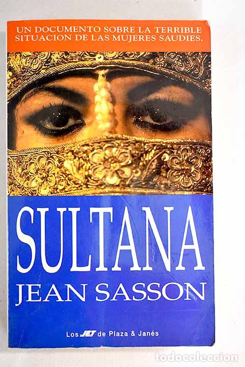 Libros: Sultana: Sasson, Jean.- Sasson, Jean - Foto 1
