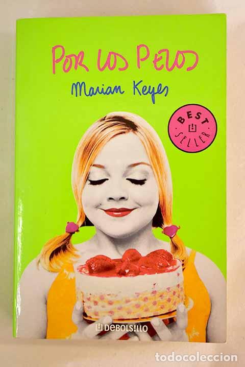 Libros: Por los pelos: Keyes, Marian.- Keyes, Marian - Foto 1