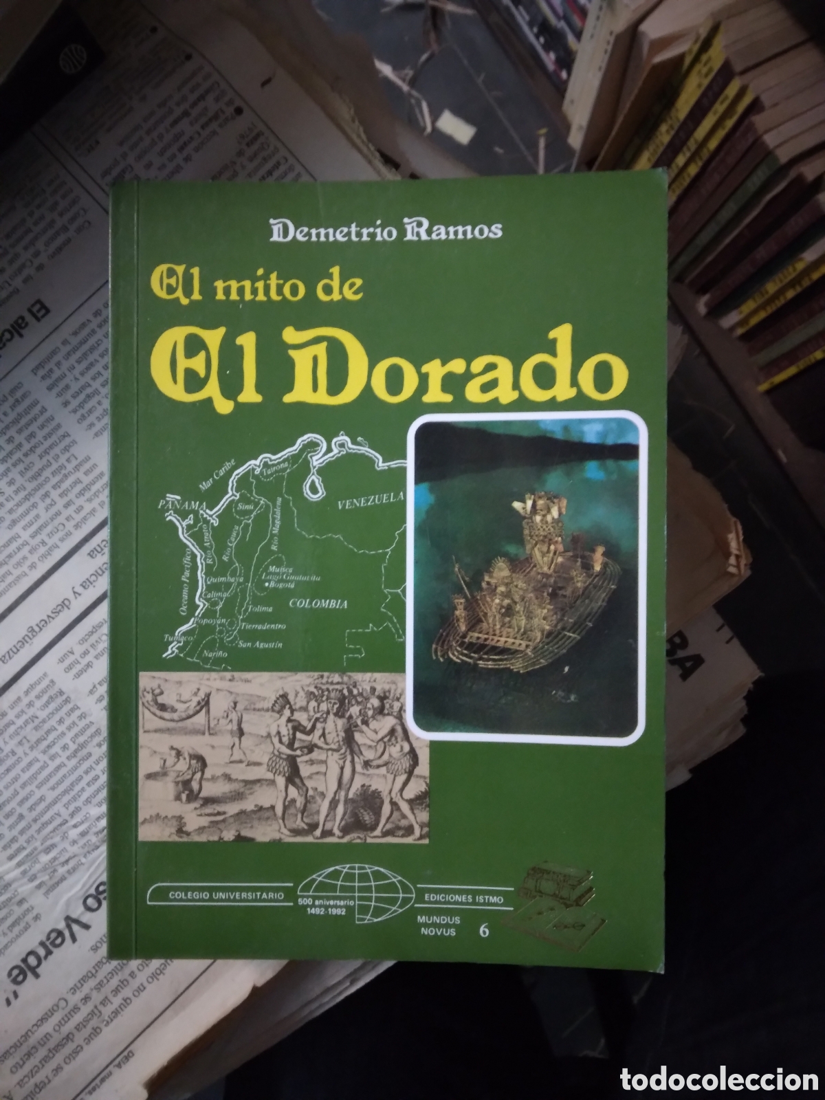 Libros: Demetrio Ramos, El.mito de El.Dorado, Ediciones Istmo - Foto 1