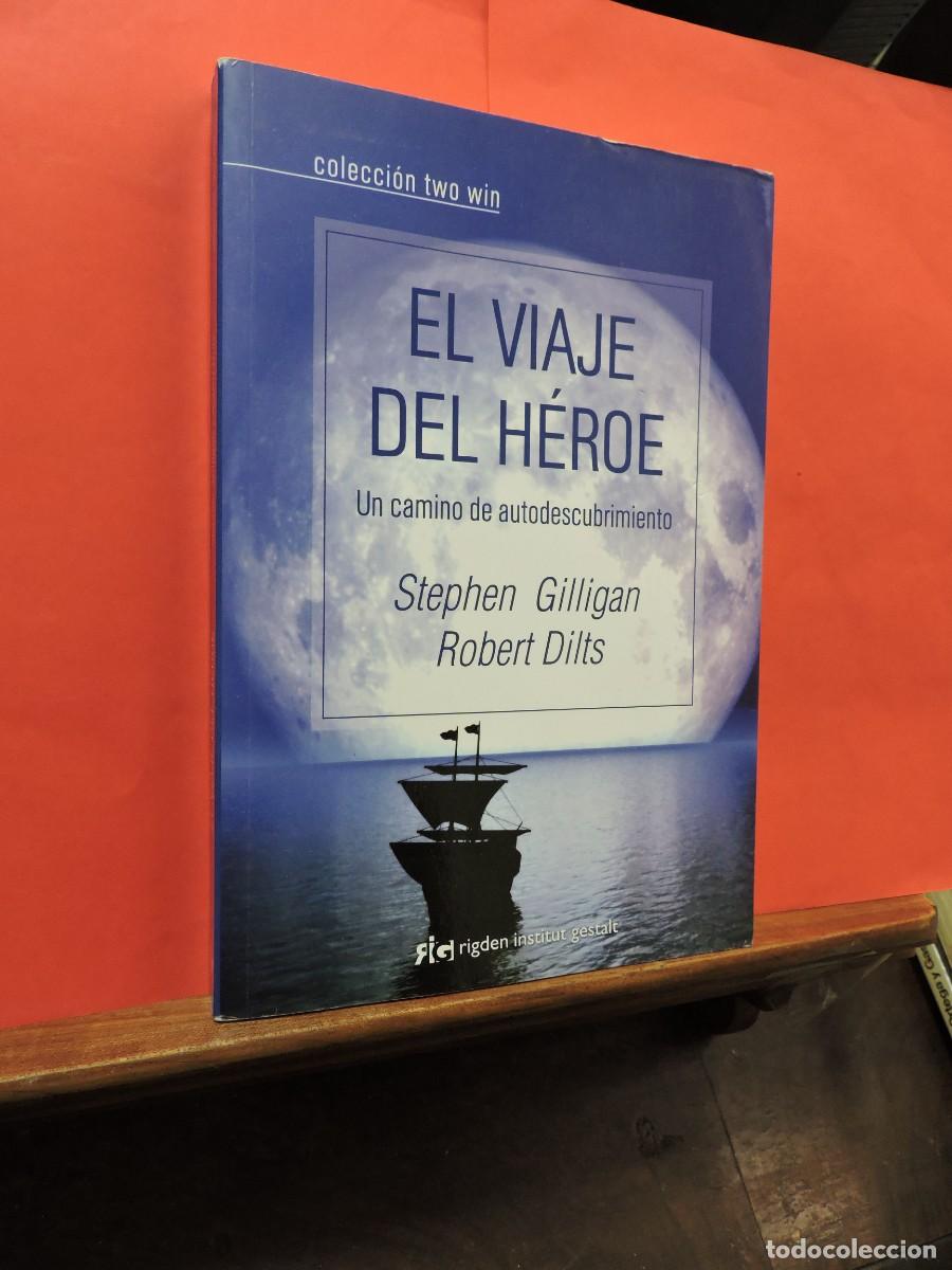 Libros: El camino del h&eacute;roe. GILLIAN, Stephen y DILTS, Robert. Rigden Edit. Madrid, 2018 - Foto 1