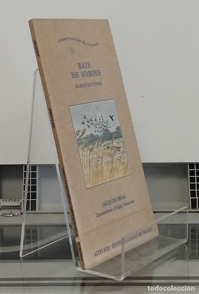 Libros: Baie de Somme. Marquenterre (illustrations dAlan Johnston) - Jacques B&eacute;al - Foto 1