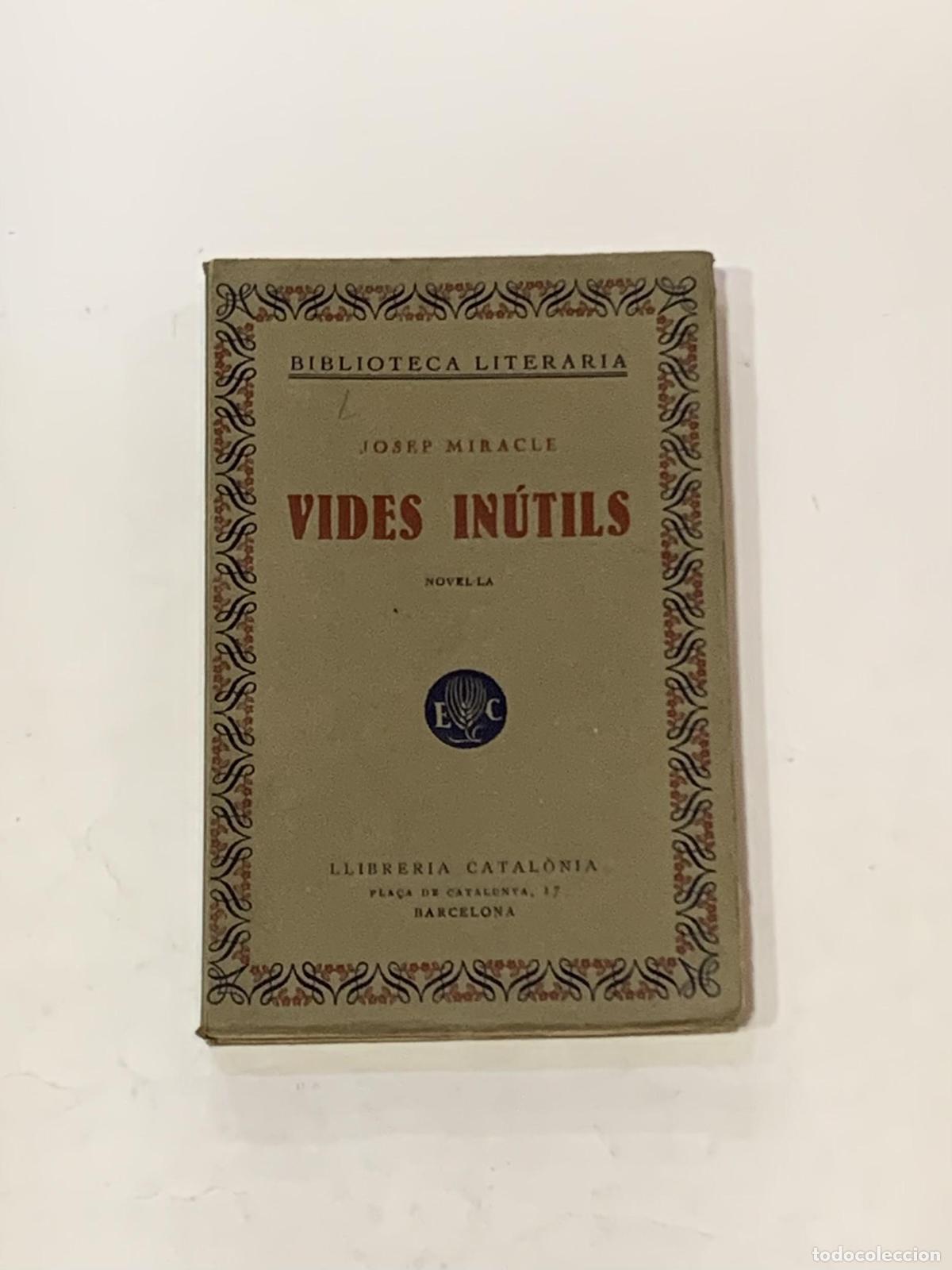 Libros: MIRACLE, Josep. - Vides In&uacute;tils. - Foto 1