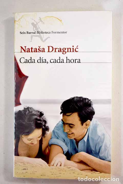 Libros: Cada d&iacute;a, cada hora: Dragnic, Natasa.- Dragnic, Natasa - Foto 1
