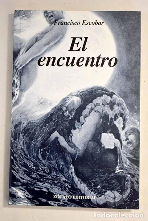Libros: El encuentro: Escobar, Francisco.- Escobar, Francisco - Foto 1