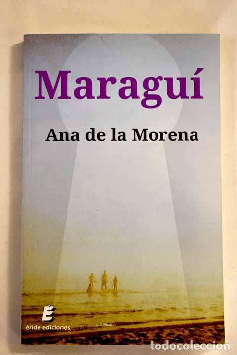 Libros: Maragu&iacute;: Morena, Ana de la.- Morena, Ana de la - Foto 1