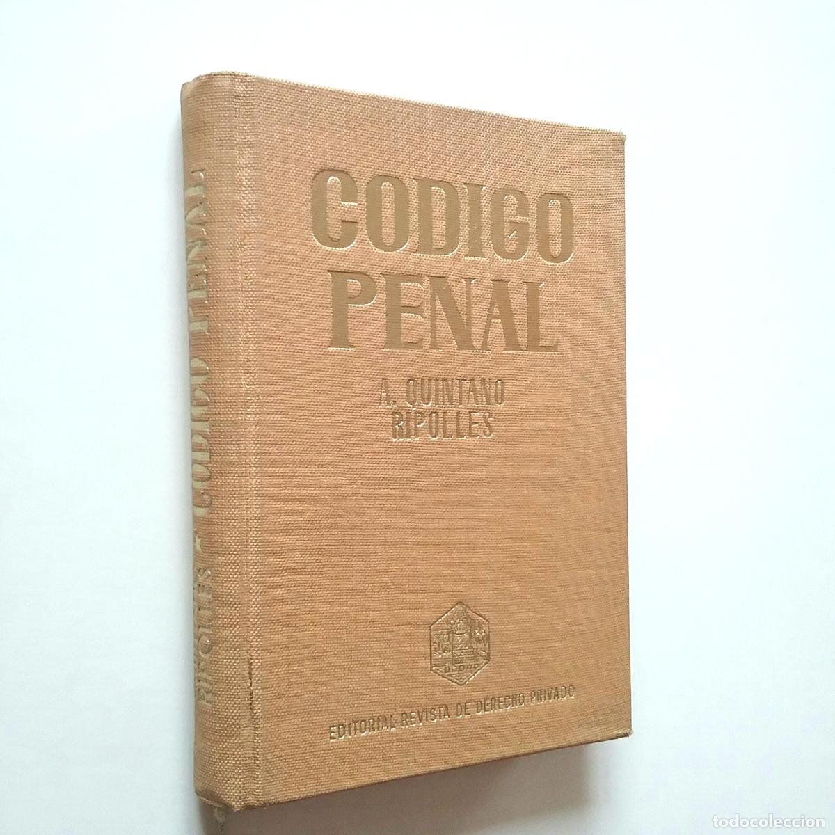 Libros: A. Quintano Ripoll&eacute;s - C&oacute;digo Penal. Texto revisado de 1963 - Foto 1