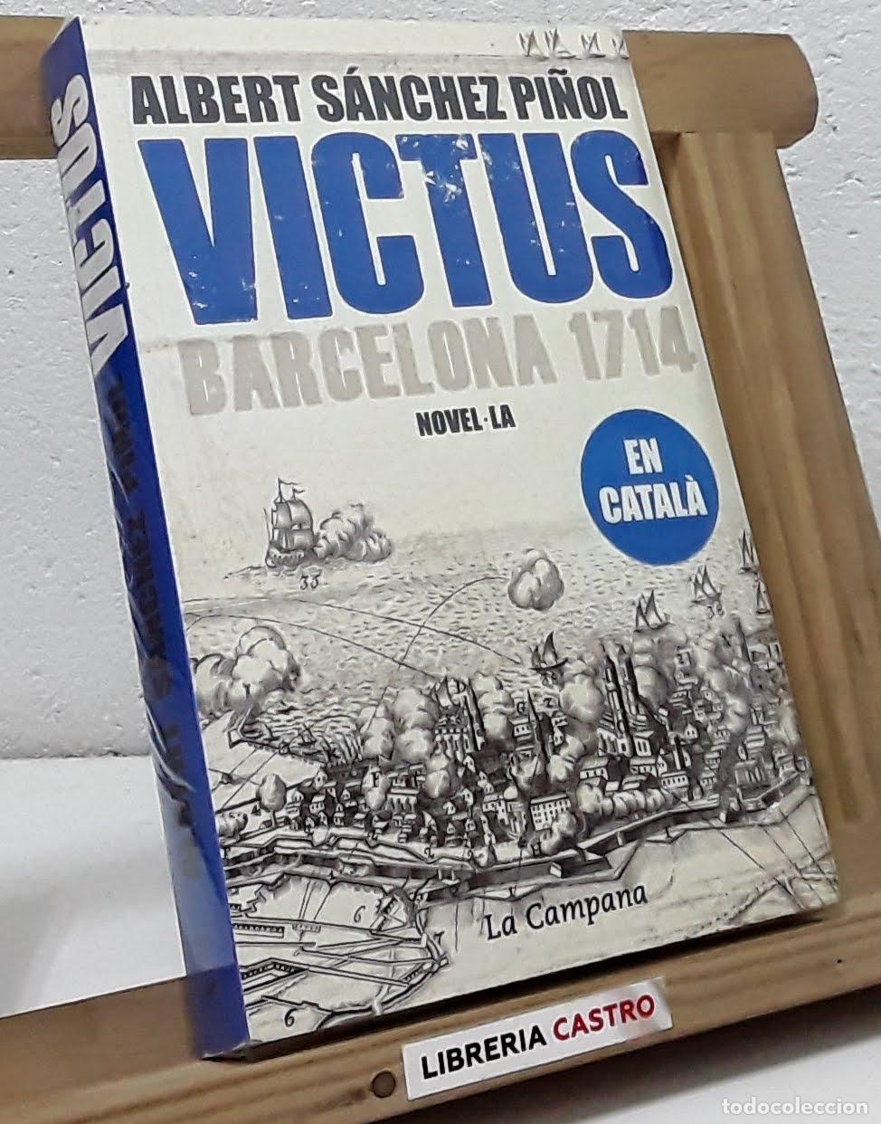 Libros: Victus. Barcelona 1714 - Albert S&aacute;nchez Pi&ntilde;ol. - Foto 1